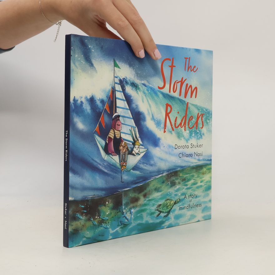Dorota Stuker The Storm Riders - A Story of Mindfulness