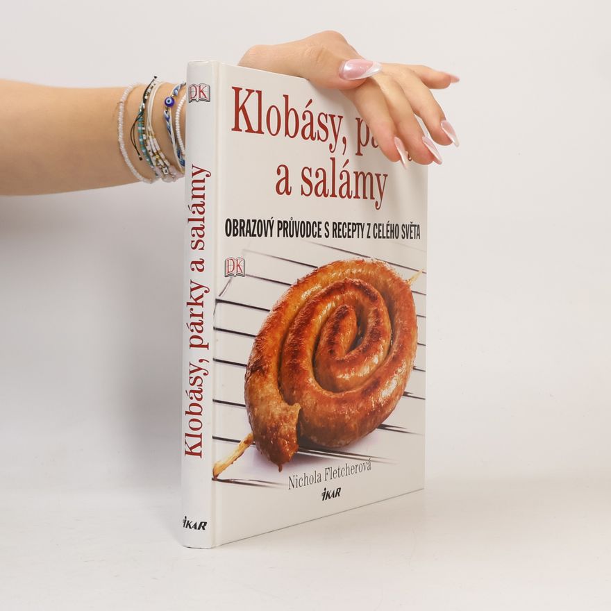Nichola Fletcher Klobásy, párky a salámy