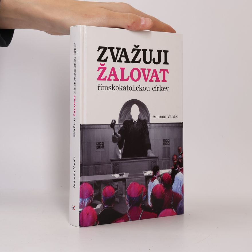 Antonín Vaněk Zvažuji žalovat římskokatolickou církev
