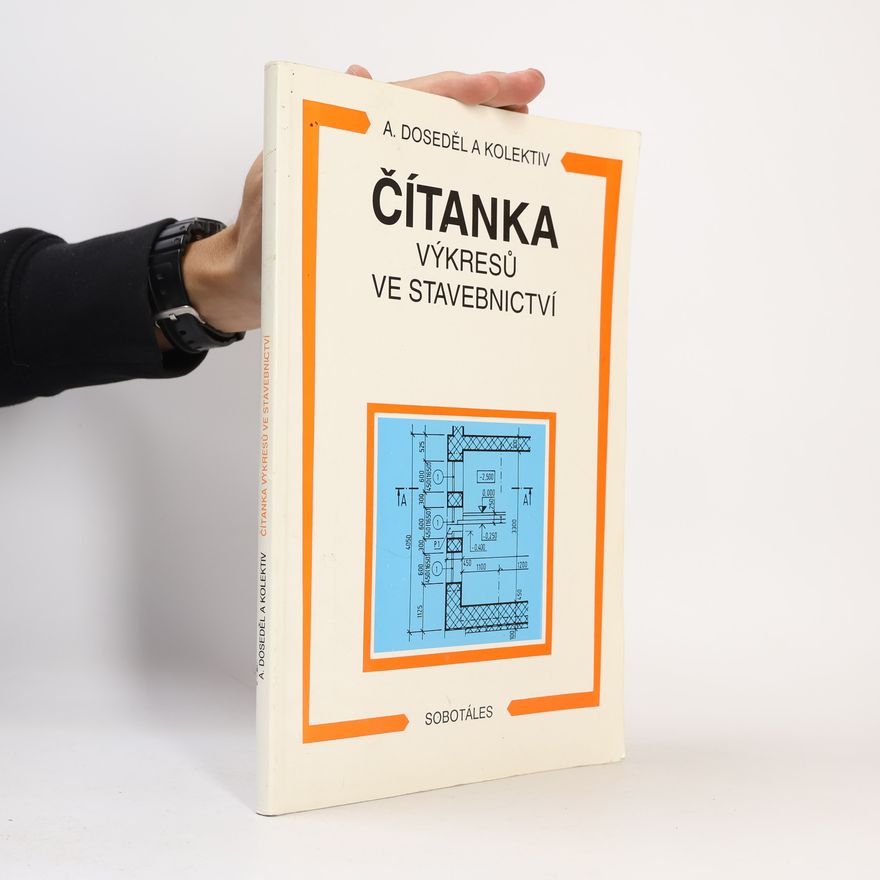 Antonín Doseděl Čítanka výkresů ve stavebnictví