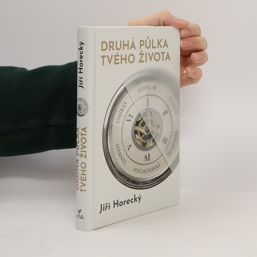 Horecký Jiří Druhá půlka tvého života