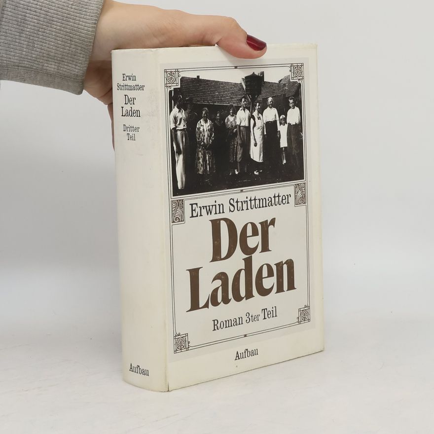 Erwin Strittmatter Der Laden. Dritter Teil