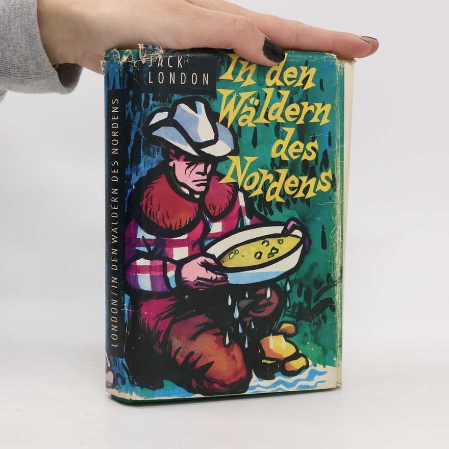 Jack London In den Wäldern des Nordens