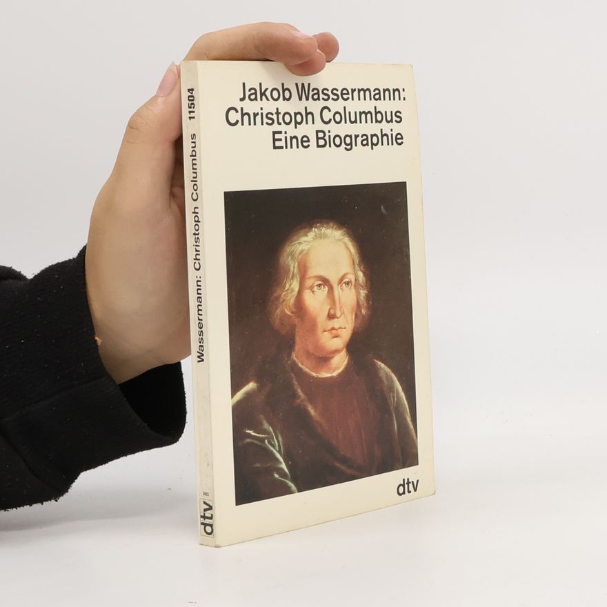 Jakob Wassermann Christoph Columbus
