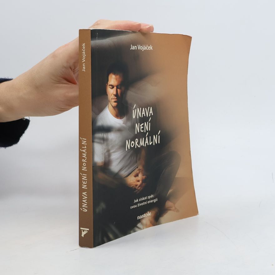 Jan Vojáček Únava není normální