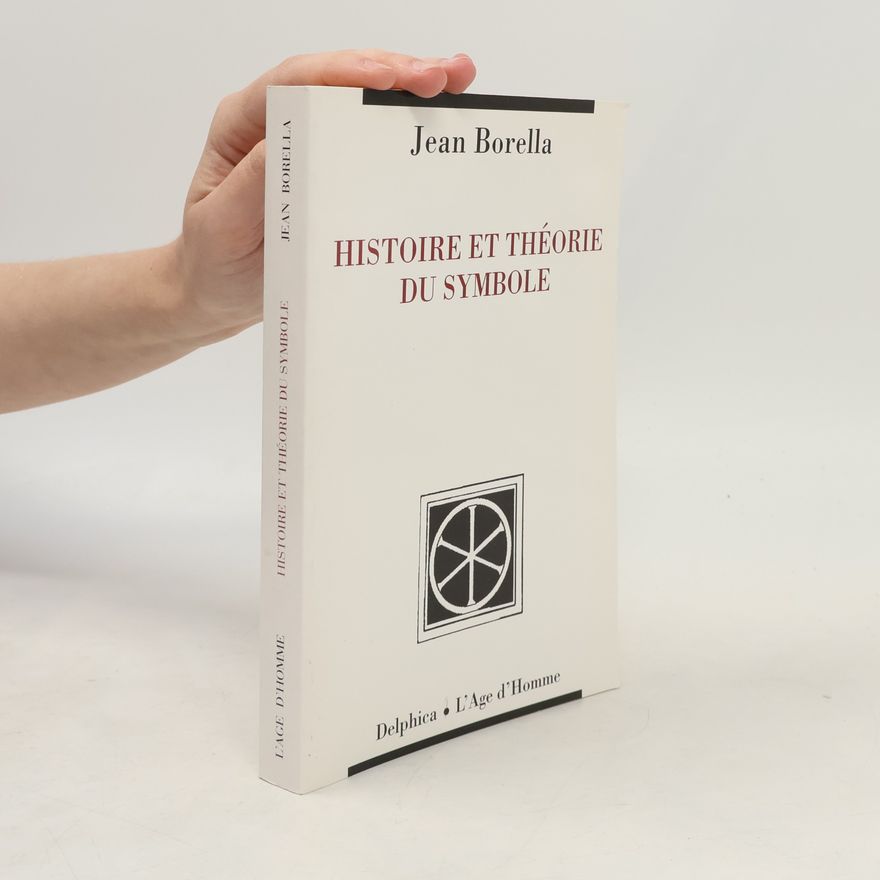 Jean Borella Histoire et théorie du symbole