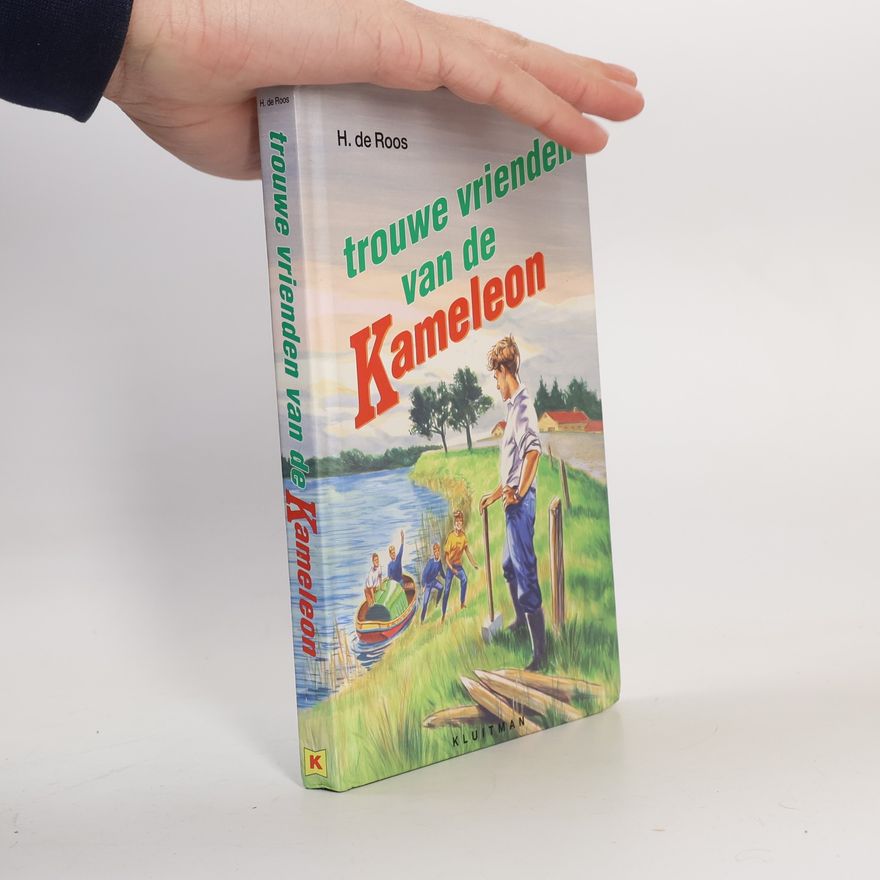 Hotze de Roos Trouwe vrienden van de Kameleon (Kameleonserie)