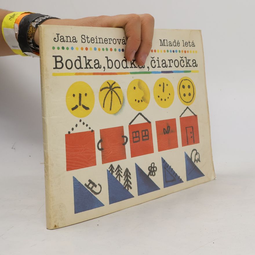 Jana Steinerová Bodka, bodka, čiaročka