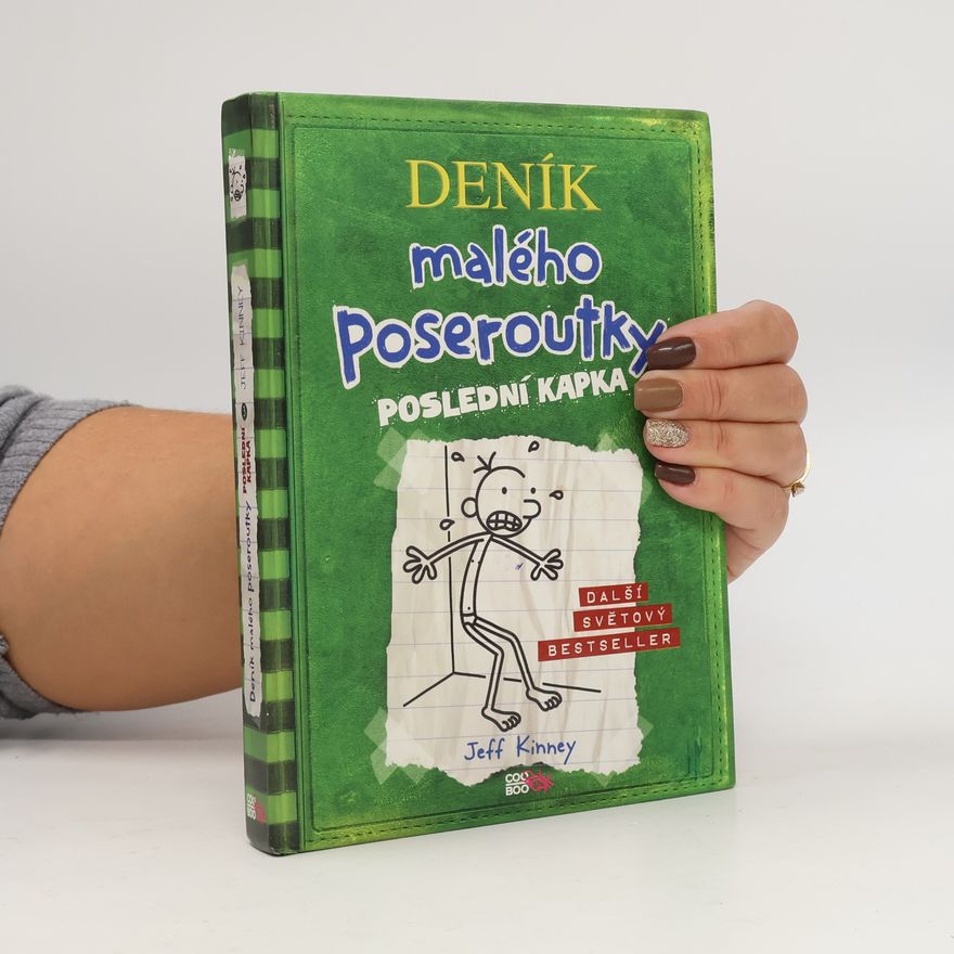Jeff Kinney Deník malého poseroutky 3. Poslední kapka