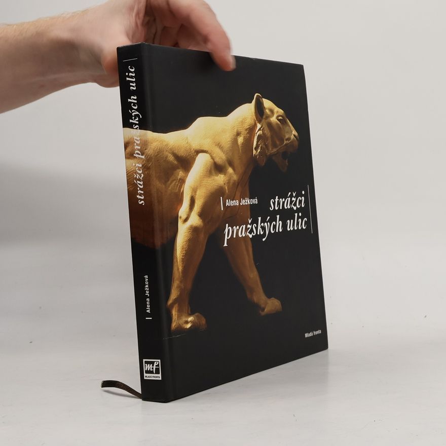 Alena Ježková Strážci pražských ulic
