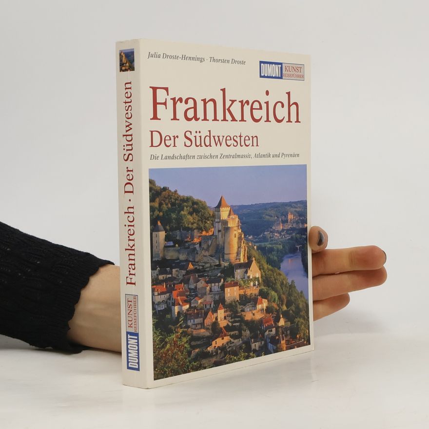 Julia Droste-Hennings Frankreich - der Südwesten