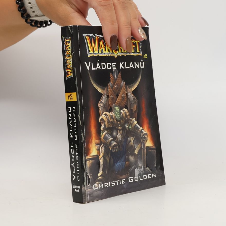 Christie Golden WarCraft. Vládce klanů. 2. díl