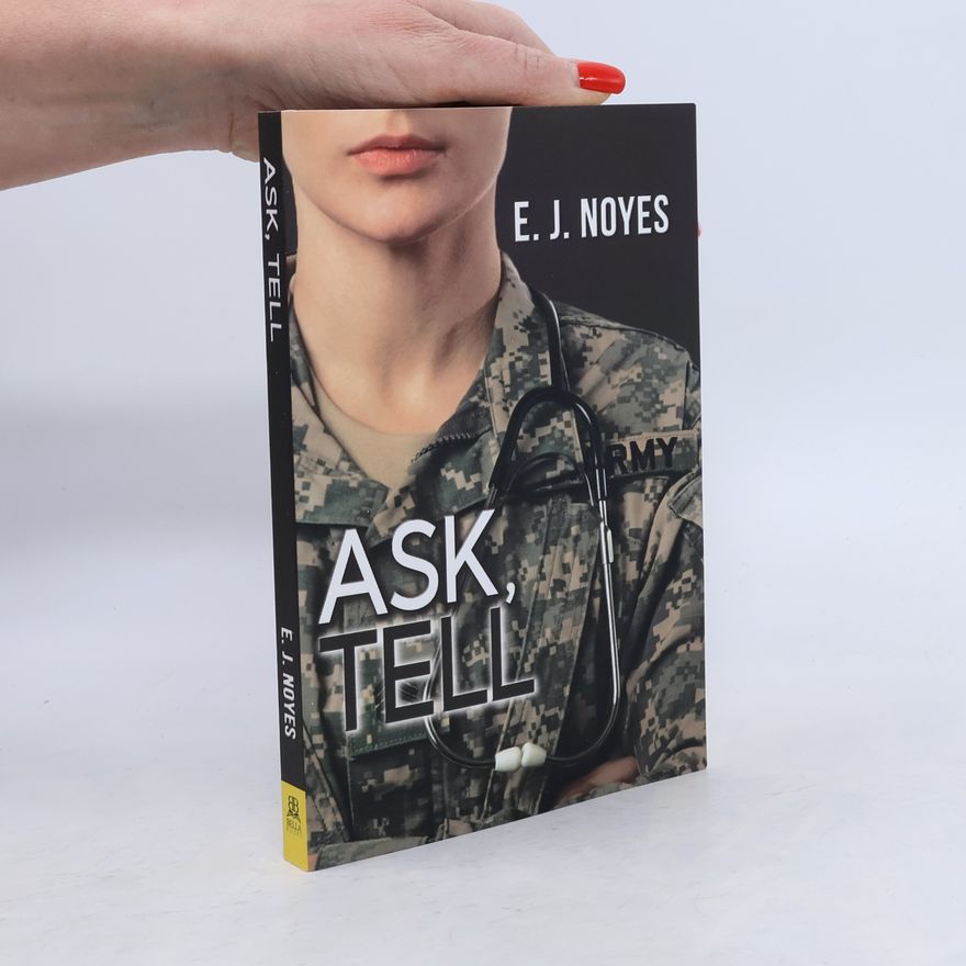 E. J. Noyes Ask, Tell