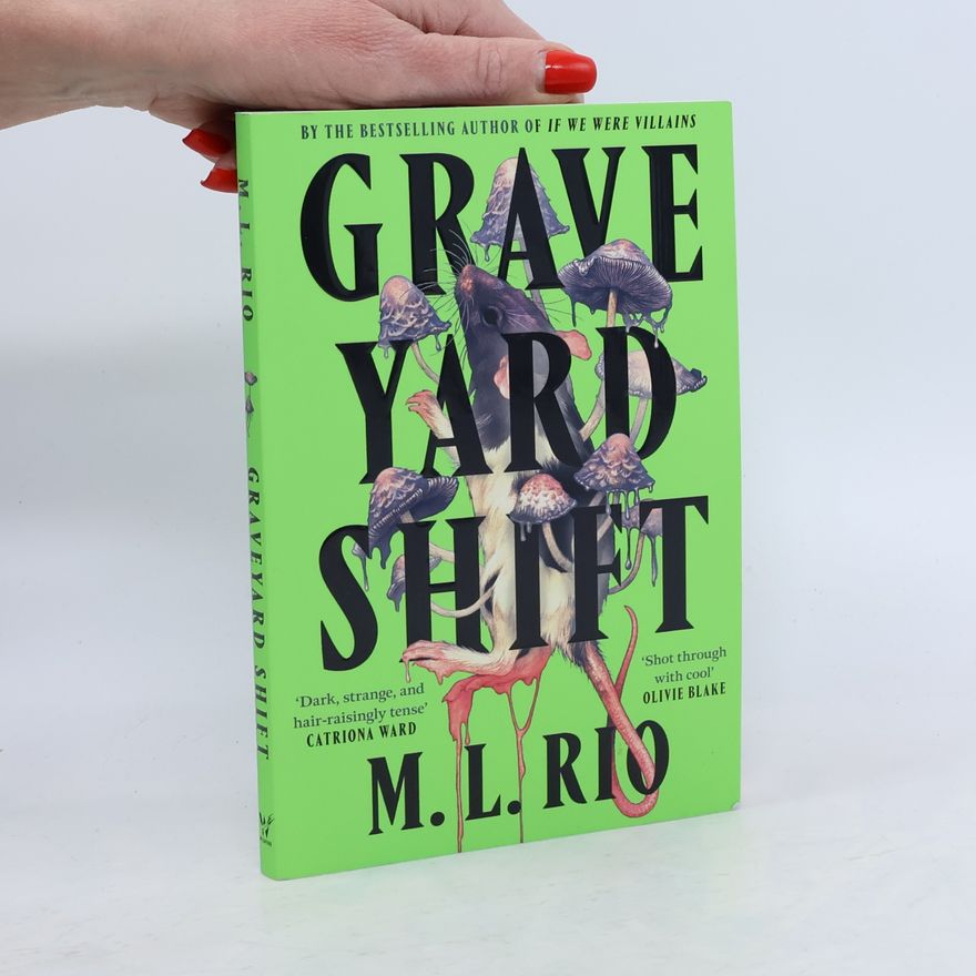 M. L. Rio Graveyard Shift