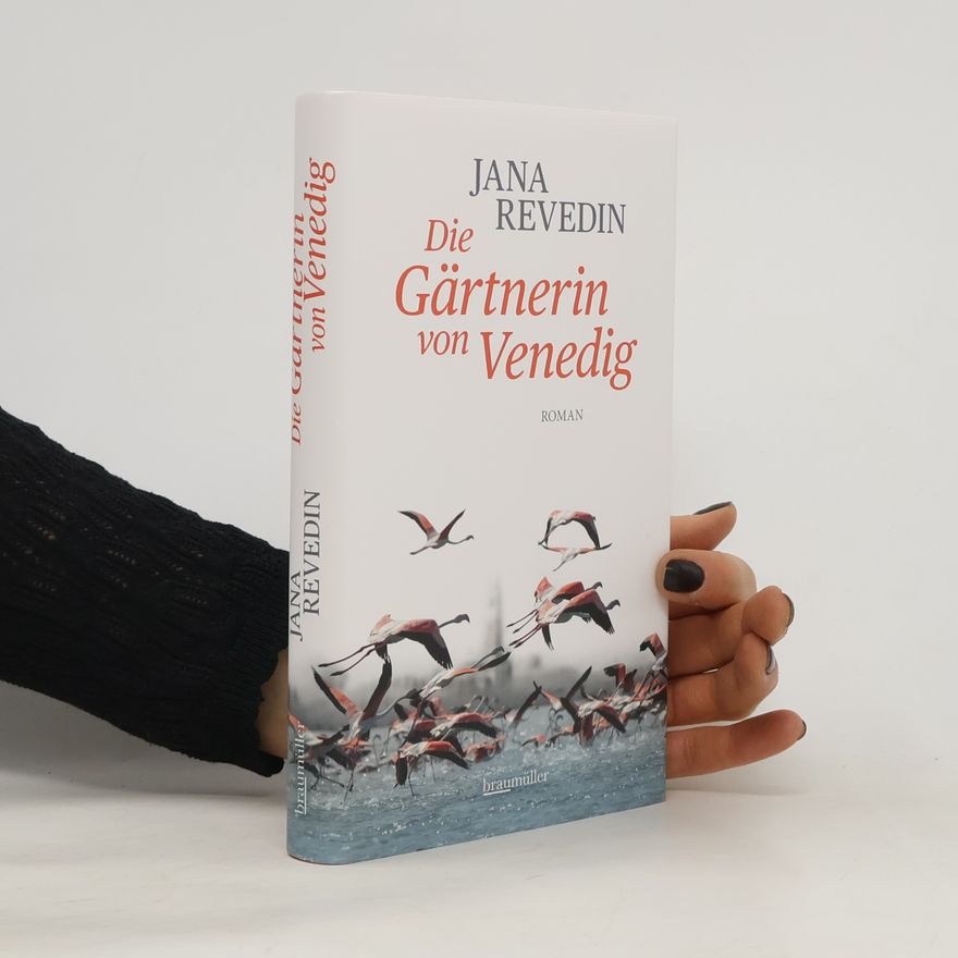 Jana Revedin Die Gärtnerin von Venedig