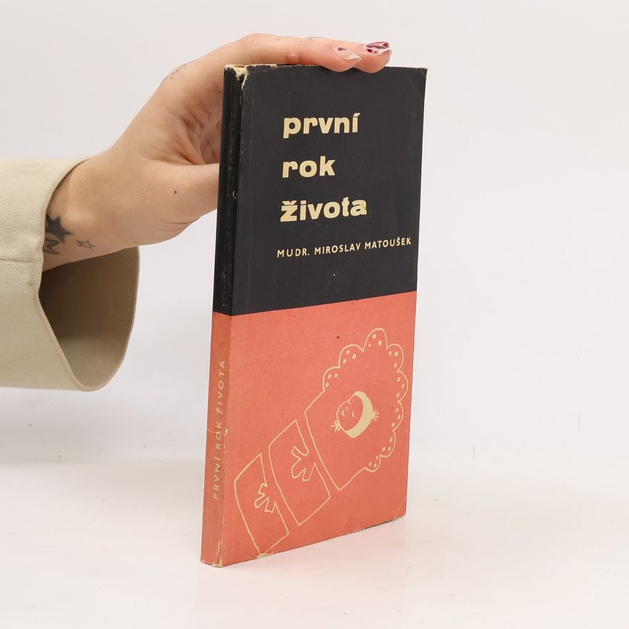 Miroslav Matoušek První rok života