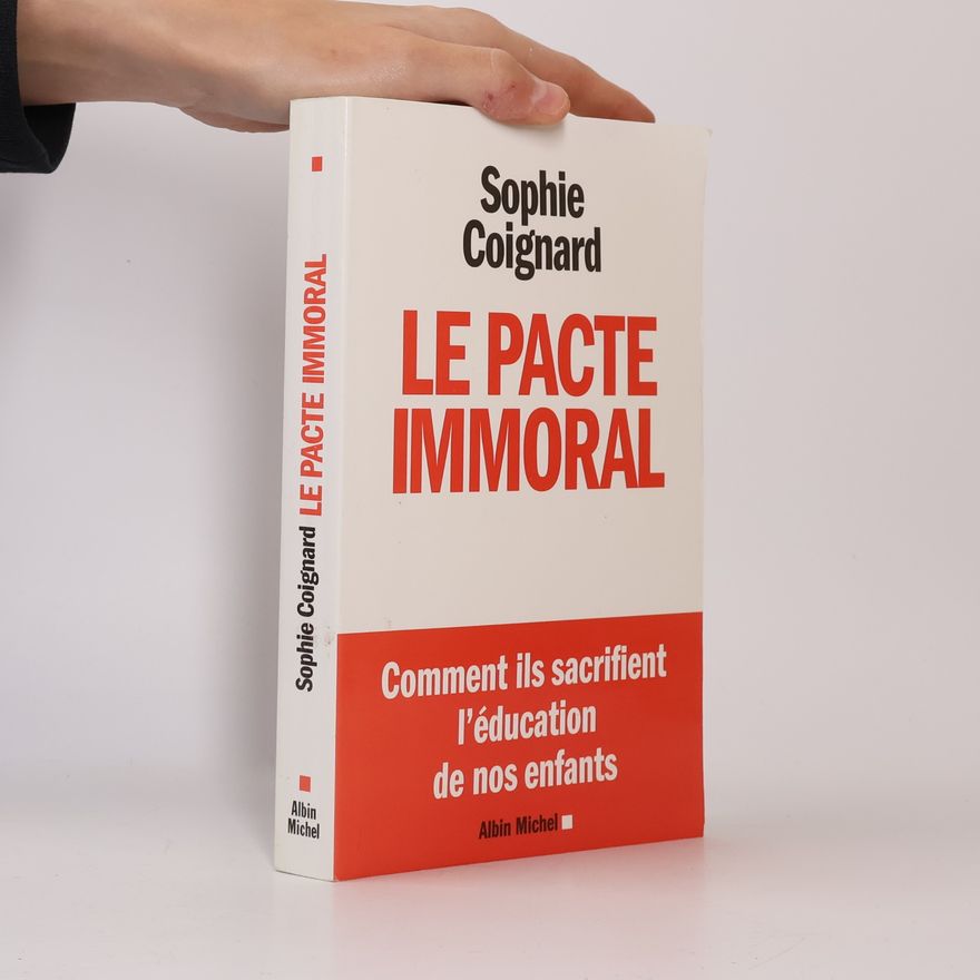 Sophie Coignard Le pacte immoral