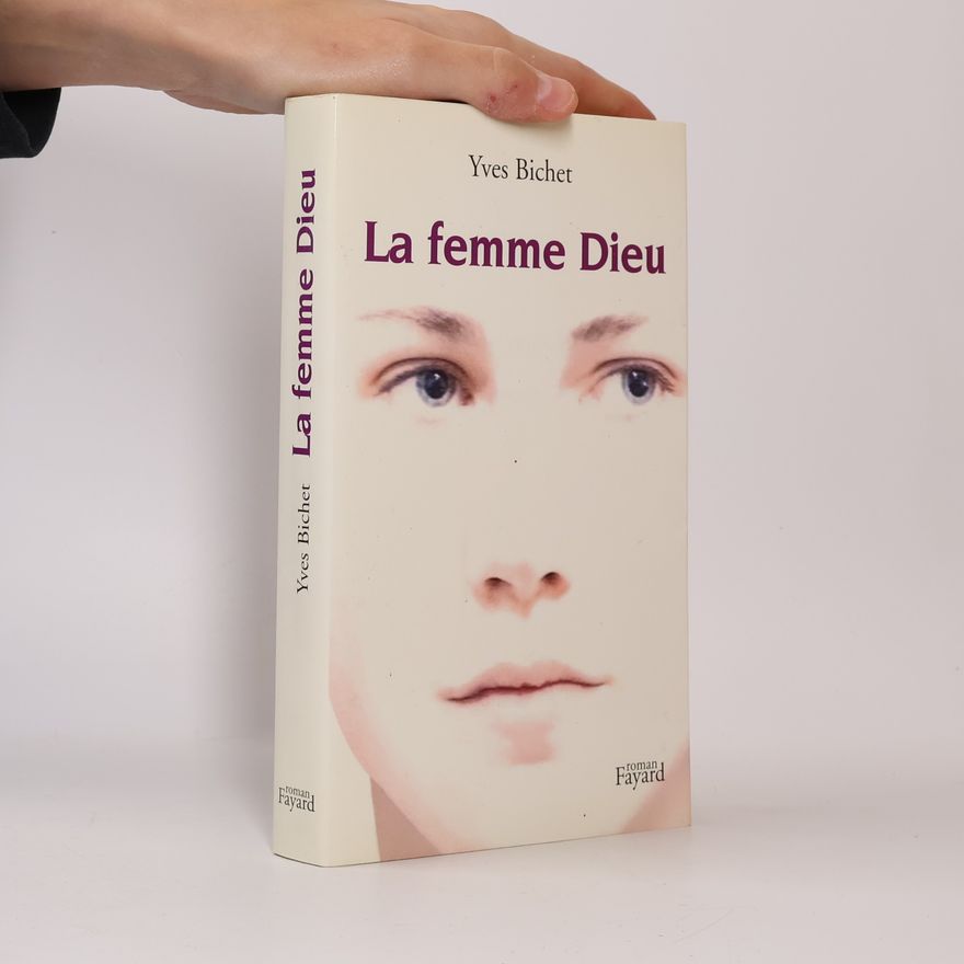 Yves Bichet La femme Dieu