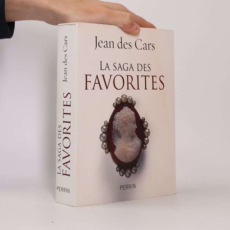 Jean des Cars La saga des favorites