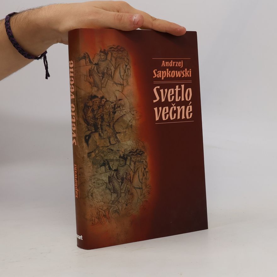 Andrzej Sapkowski Svetlo večné