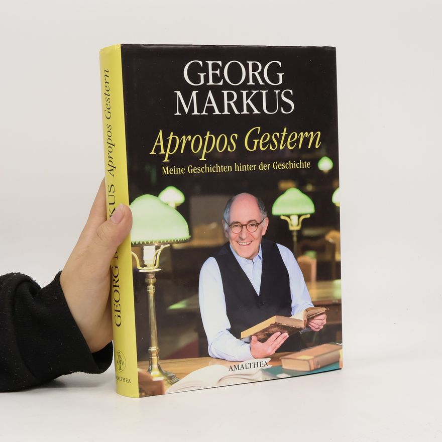 Georg Markus Apropos gestern