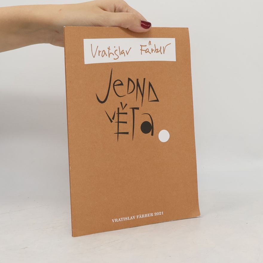 Vratislav Färber Jedna věta