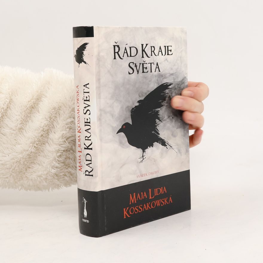 Maja Lidia Kossakowská Řád Kraje Svět. Svazek 2.