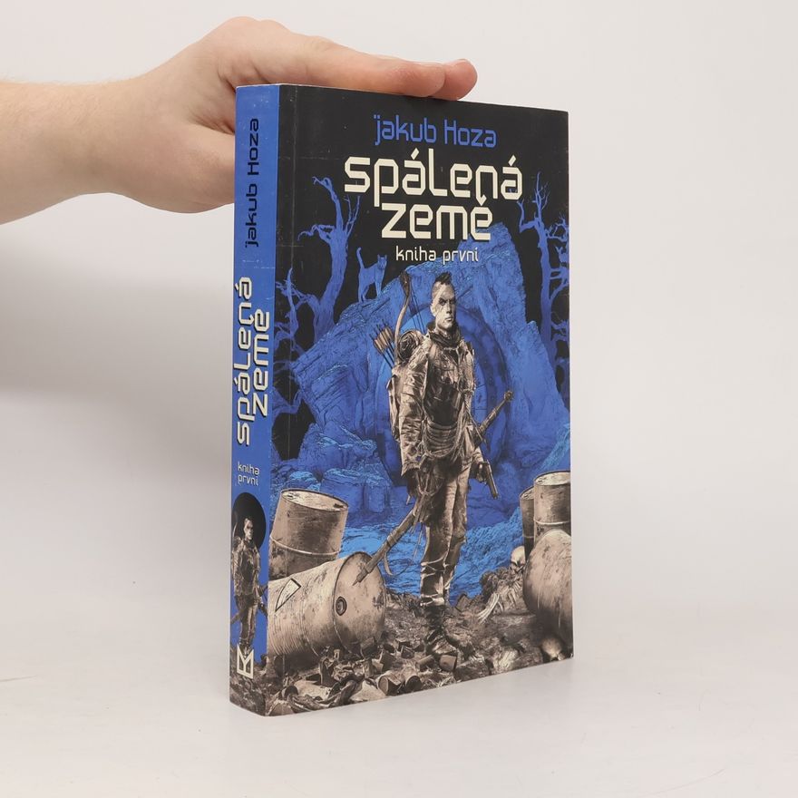 Jakub Hoza Spálená země. Kniha první