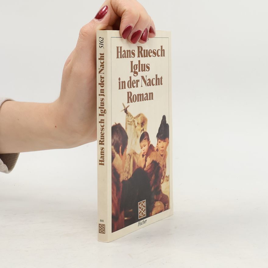 Hans Ruesch Iglus in der Nacht. Roman