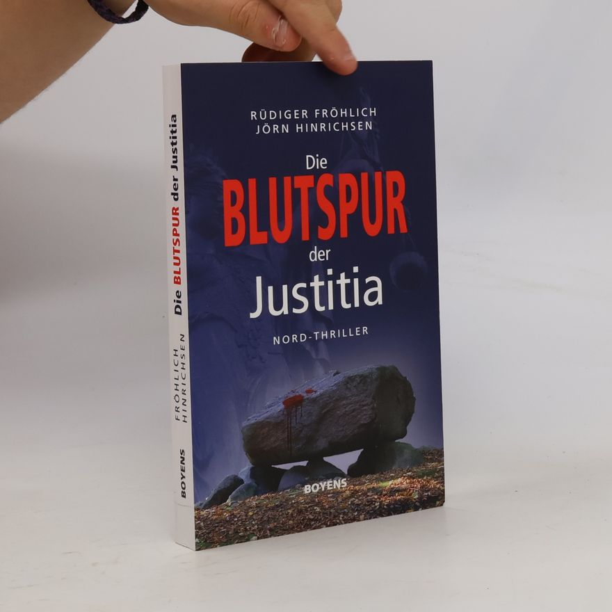 Rüdiger Fröhlich Die Blutspur der Justitia