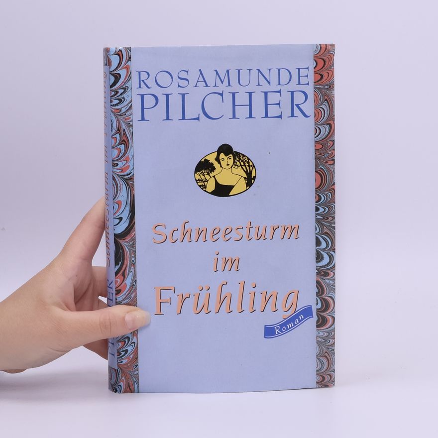 Rosamunde Pilcherová Schneesturm im Frühling