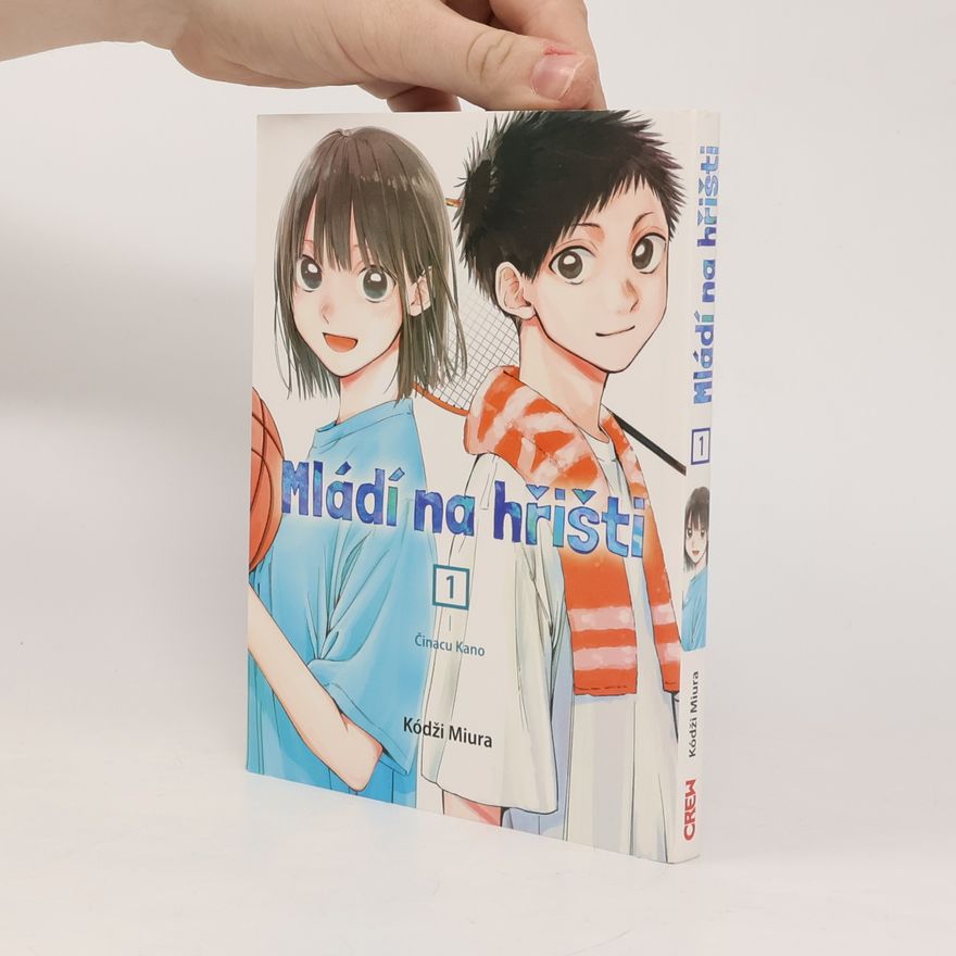 Koji Miura Mládí na hřišti. 1, Činacu Kano
