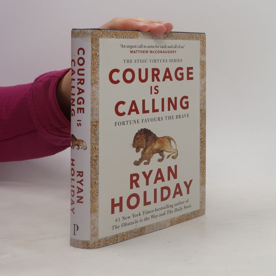 Ryan Holiday Courage is Calling