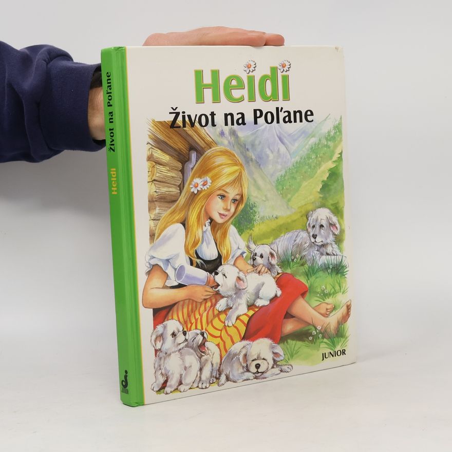 Marie-José Maury Heidi - Život na Poľane