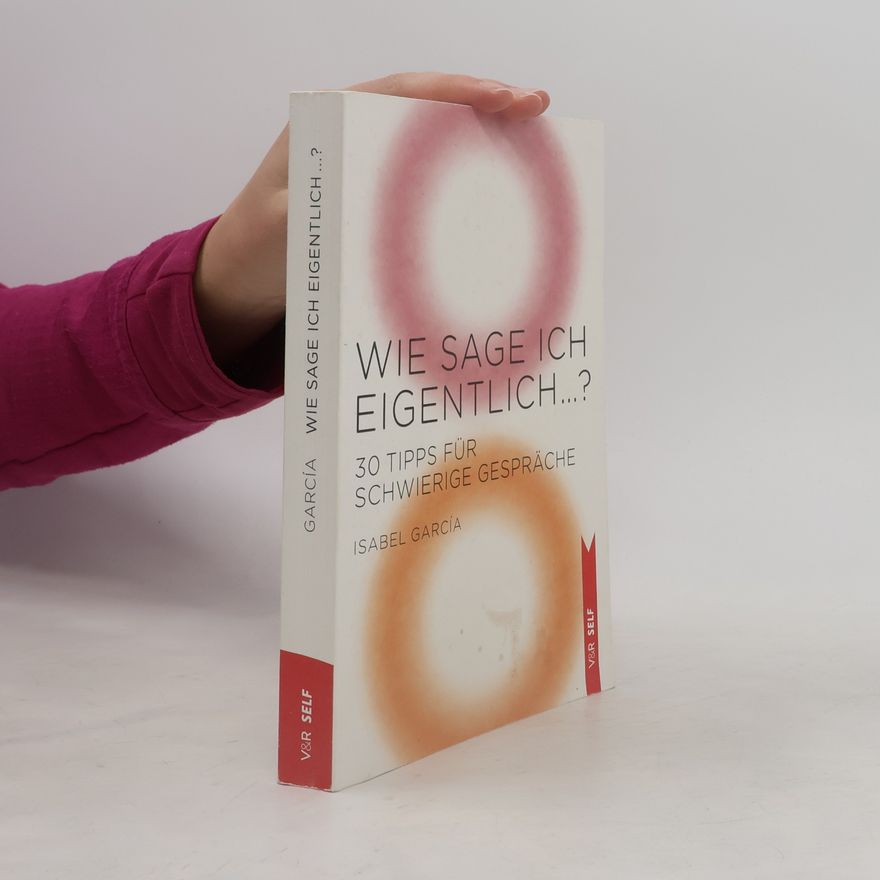 Isabel García Wie sage ich eigentlich ...?