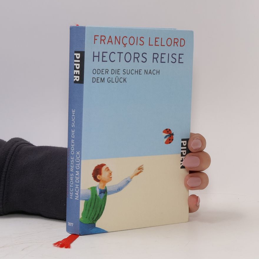 François Lelord Hectors Reise