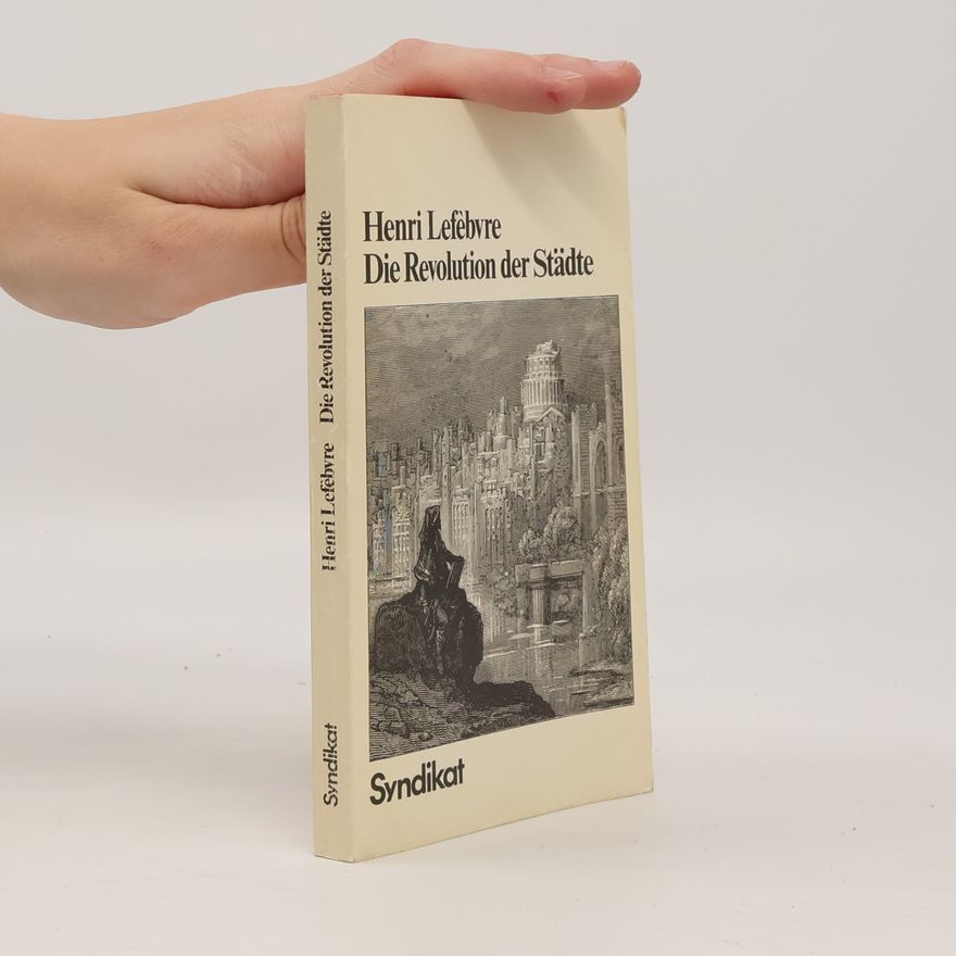 Henri Lefebvre Die Revolution der Städte