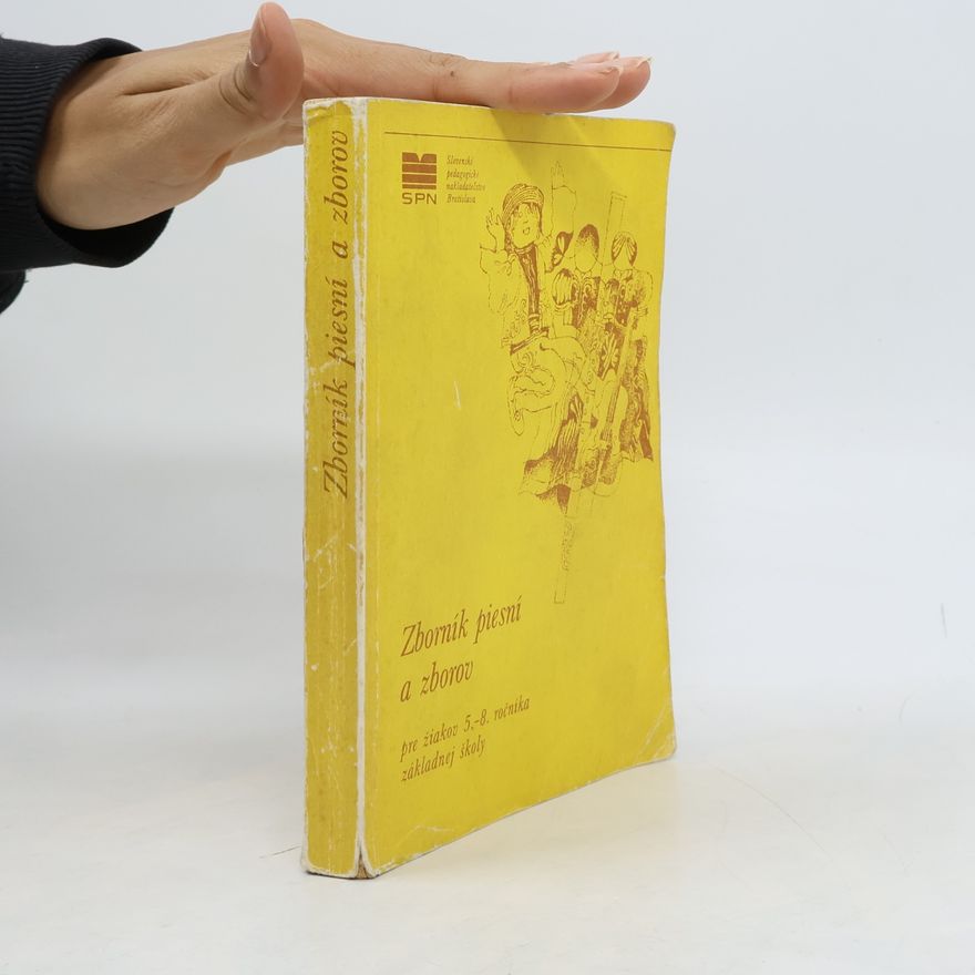 Autores varios Zborník piesní a zborov pre žiakov 5.-8. ročníka základnej školy