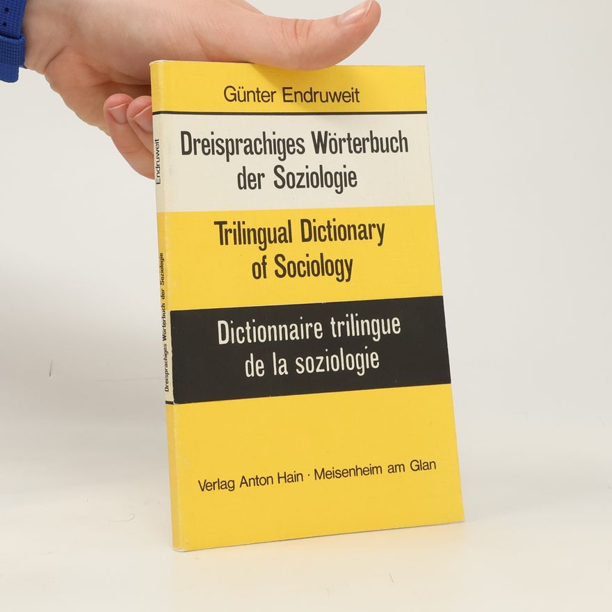 Günter Endruweit Dreisprachiges Wörterbuch der Soziologie