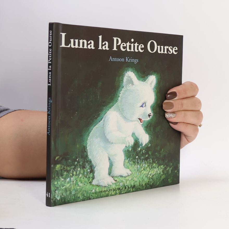 Antoon Krings Luna la petite ourse