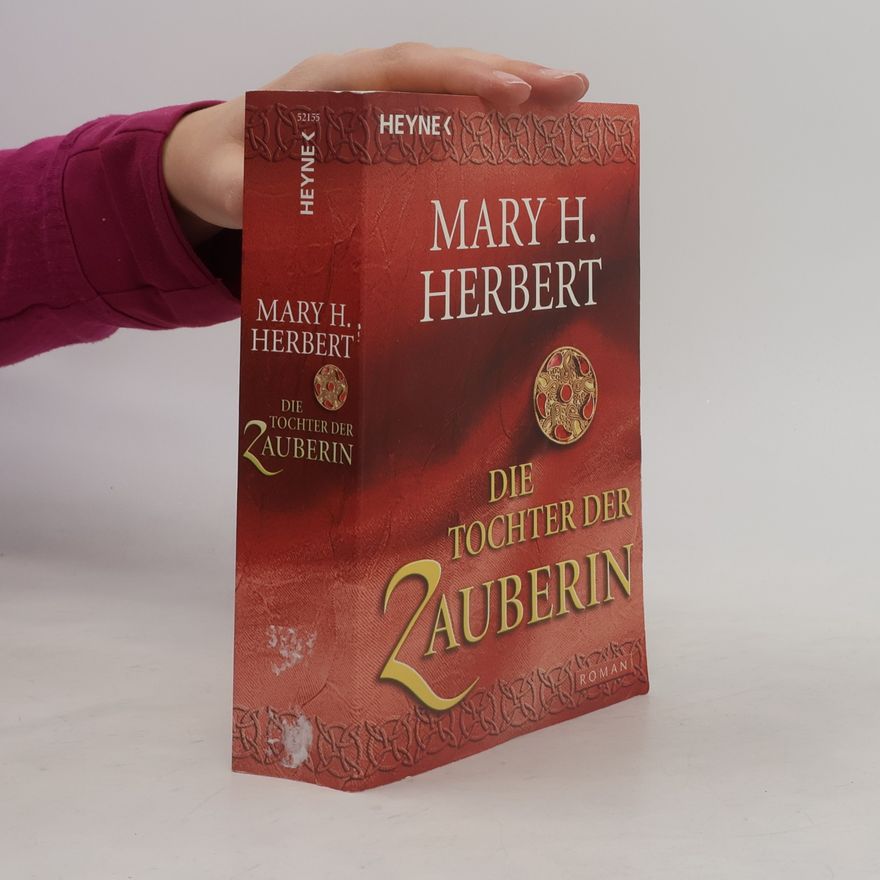 Mary H. Herbert Die Tochter der Zauberin