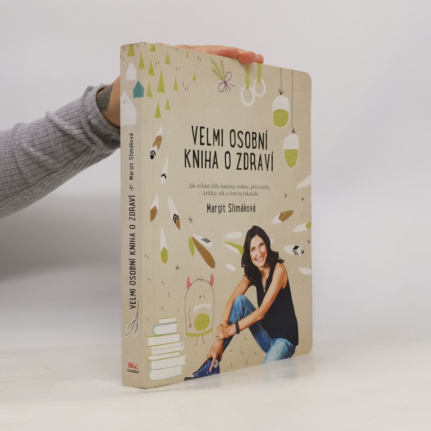 Margit Slimáková Velmi osobní kniha o zdraví