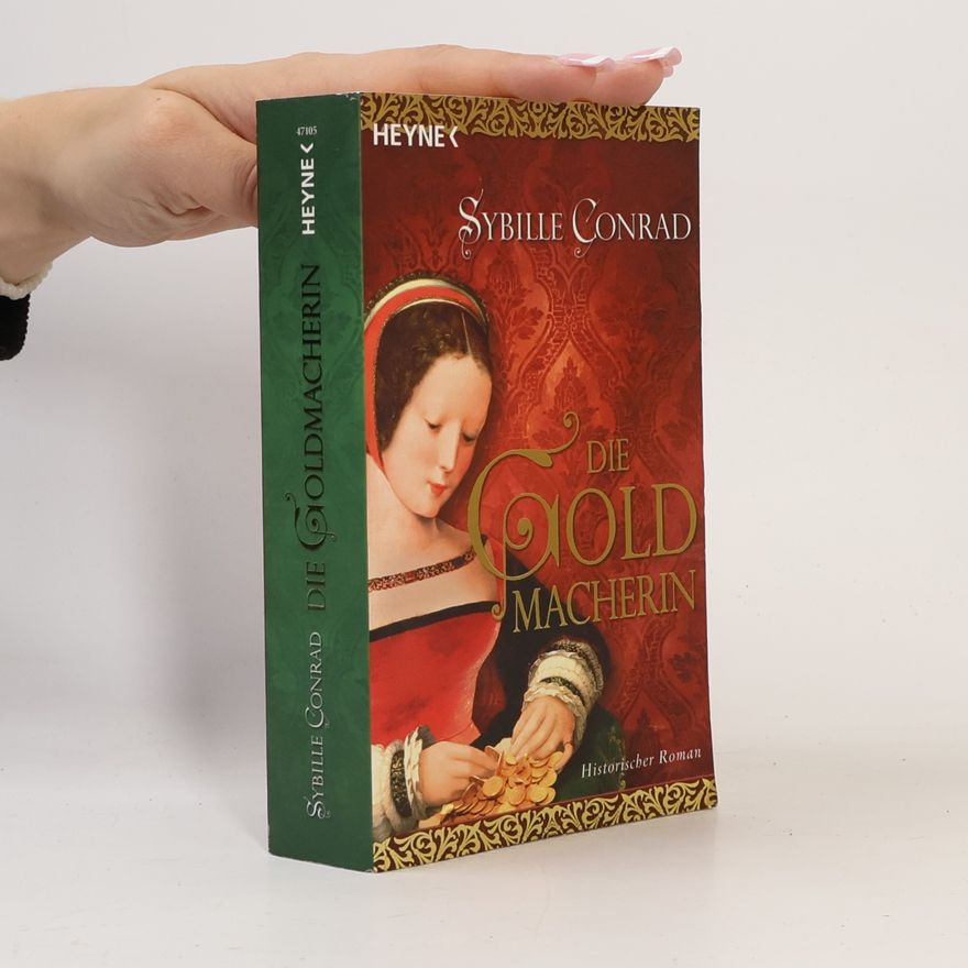 Sybille Conrad Die Goldmacherin