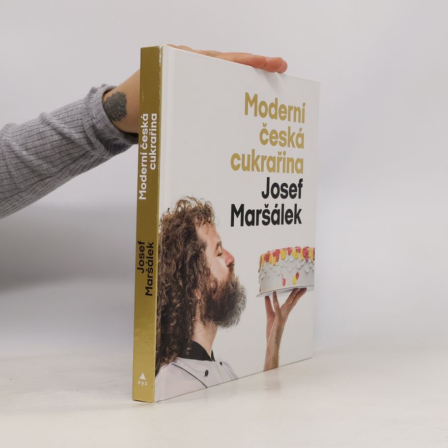 Josef Maršálek Moderní česká cukrařina