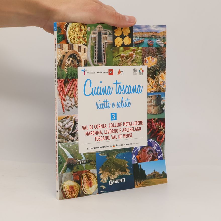 Various authors Val di Cornia, Colline metallifere, Maremma, Livorno e arcipelago toscano, Val di Merse