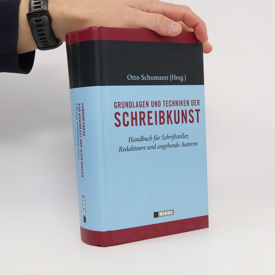Otto Schumann Grundlagen und Techniken der Schreibkunst