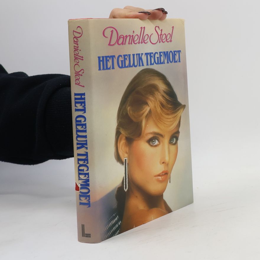 Danielle Steel Het geluk tegemoet