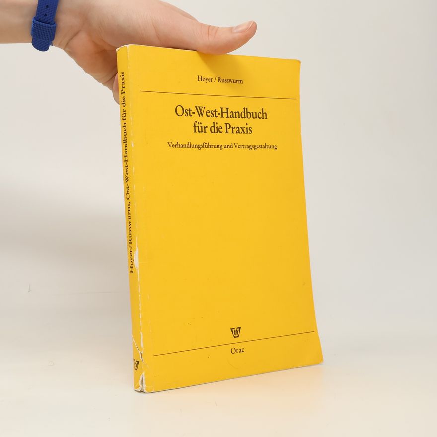 Heinz G. Russwurm Ost-West-Handbuch für die Praxis