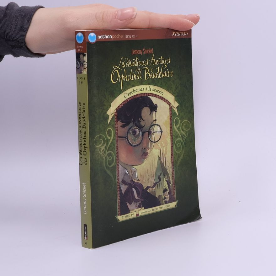 Lemony Snicket Cauchemar à la scierie
