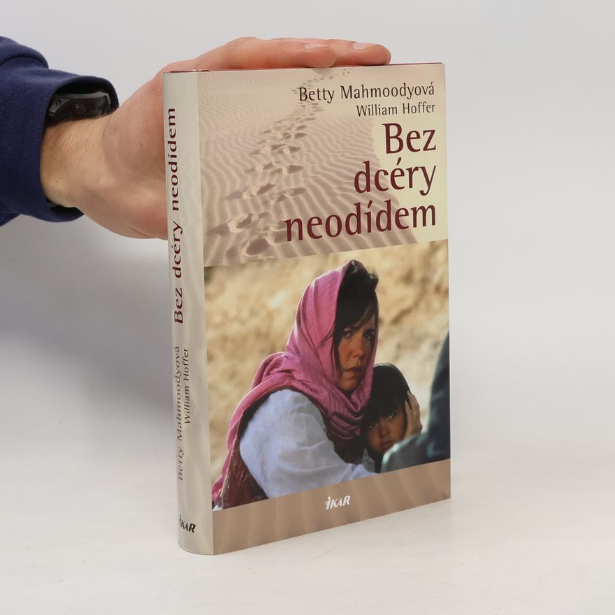Betty Mahmoody Bez dcéry neodídem
